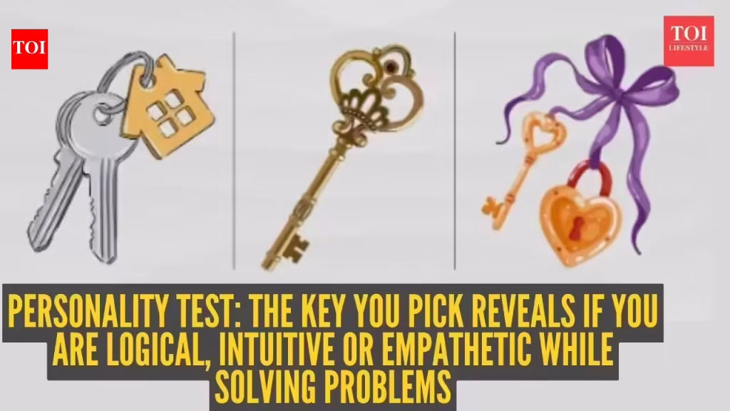 Personality test: The key you pick reveals if you are logical, intuitive or empathetic while solving problems |
