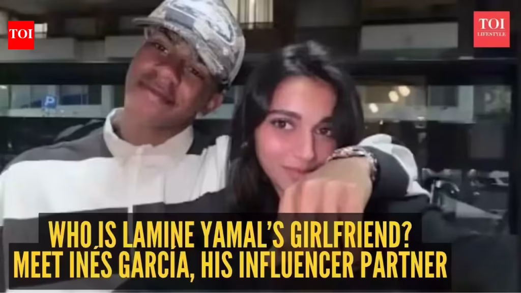 Lamine Yamal: FIFA World Cup 2026: Who is Lamine Yamal’s girlfriend? Meet Inés García, the influencer standing by his side